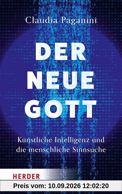 Der neue Gott. Künstliche Intelligenz und die menschliche Sinnsuche