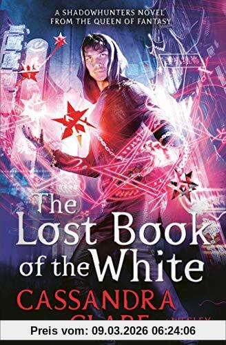 Cassandra Clare The Lost Book Of The White (The Eldest Curses)