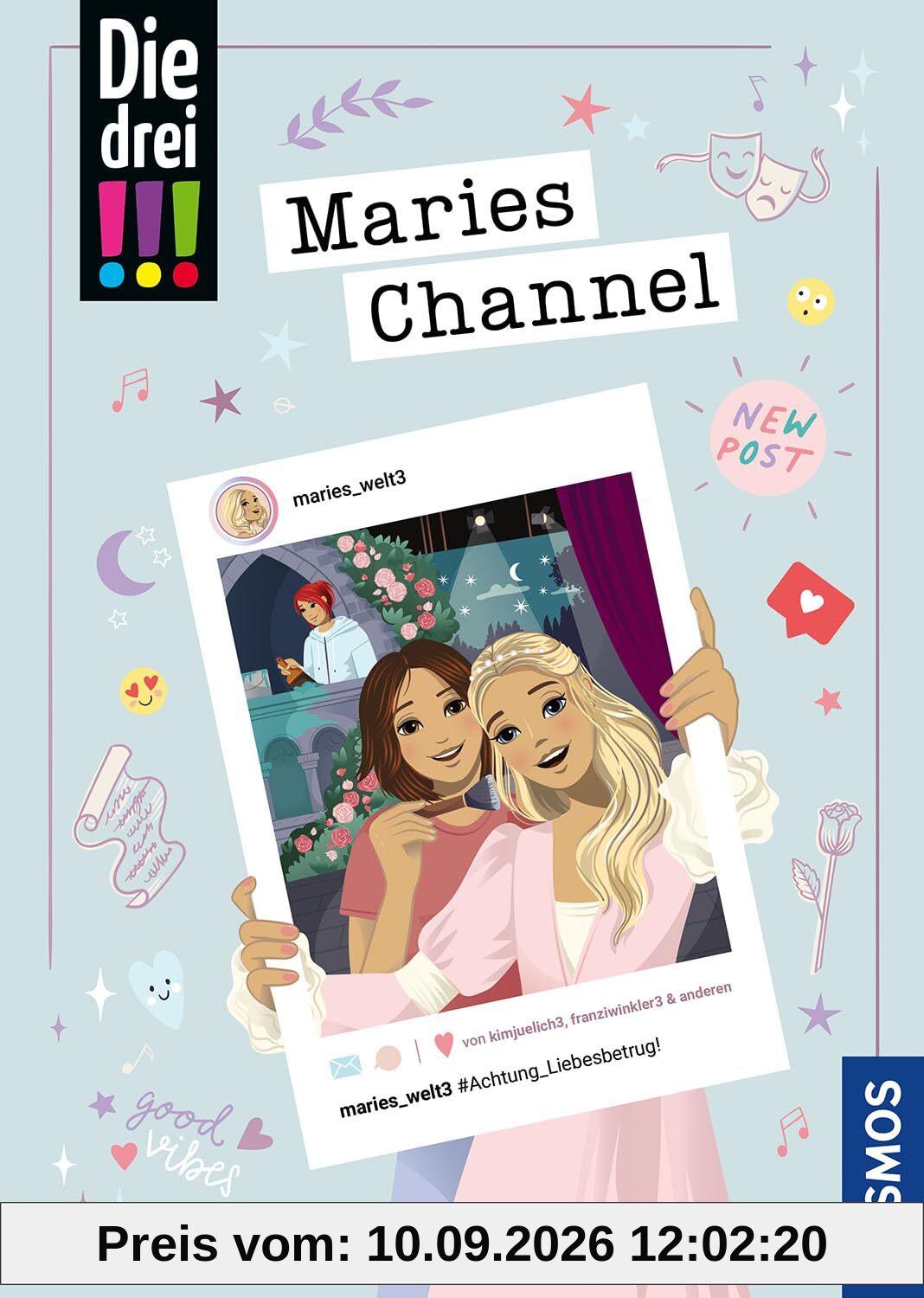 Die drei !!!, Maries Channel, #Achtung_Liebesbetrug!: Ein aufregender Fall erzählt von Lieblingsfigur Marie, mit wunderschönen Posts und Einblicken in Maries Welt. Für Krimi-Fans ab 12 Jahren.