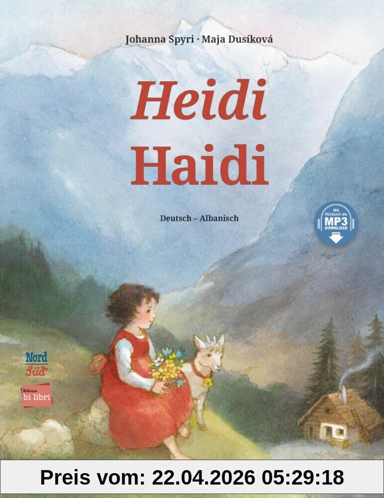 Heidi: Kinderbuch Deutsch-Albanisch mit MP3-Hörbuch zum Herunterladen