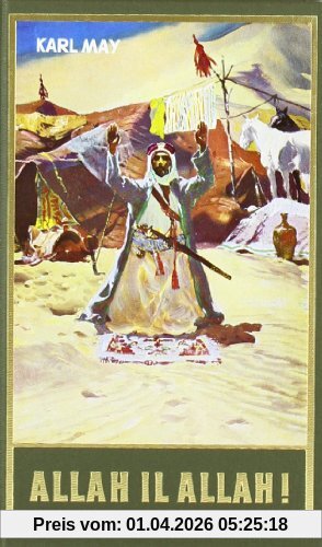 Gesammelte Werke, Bd.60, Allah il Allah: Reiseerzählung