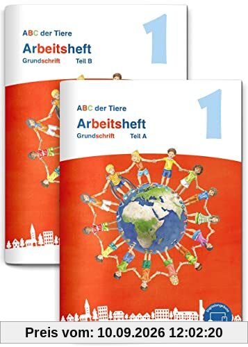 ABC der Tiere 1 Neubearbeitung – Arbeitsheft Grundschrift, Teil A und B (ABC der Tiere - Neubearbeitung 2023)