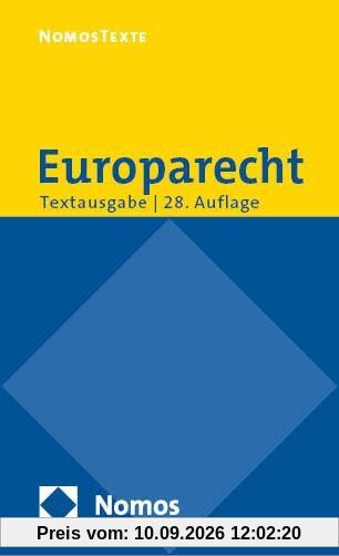 Europarecht: Textausgabe mit einer Einführung von Prof. em. Dr. Roland Bieber - Rechtsstand: 12. August 2024