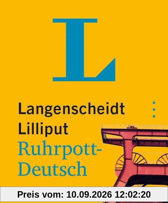 Langenscheidt Lilliput Ruhrpott: Hochdeutsch-Ruhrpott/ Ruhrpott-Hochdeutsch