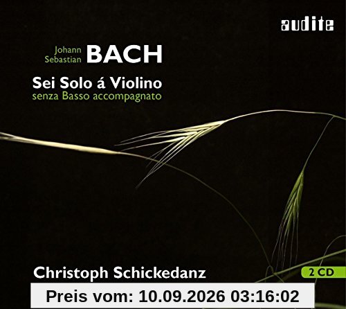 Bach - Werke für Violine solo BWV 1001-1006 / Sei Solo á Violino senza Basso accompagnato