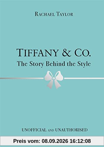 Tiffany & Co: The Story Behind the Style