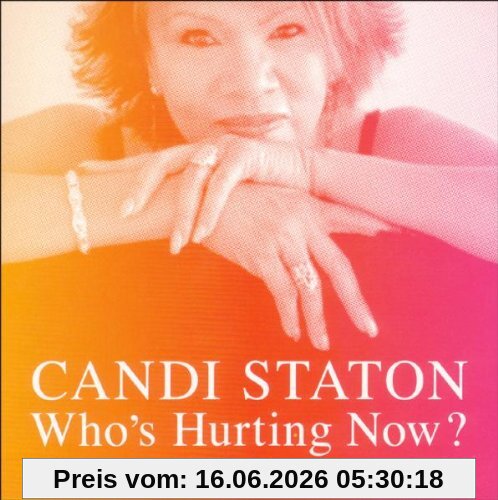Candi Staton Who'S Hurting Now?
