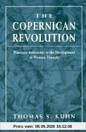 The Copernican Revolution: Planetary Astronomy in the Development of Western Thought