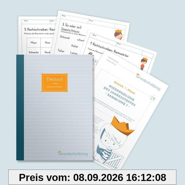 Grundschule - Deutsch, 1. Klasse: Wiederholung des Jahresstoffs - Teil 1: Deutsch, 1. Klasse, Arbeitsblättersammlung mit Lösungen