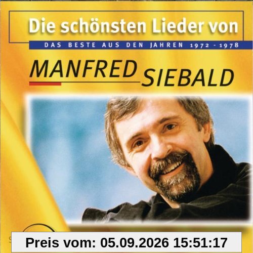 Die schönsten Lieder von Manfred Siebald