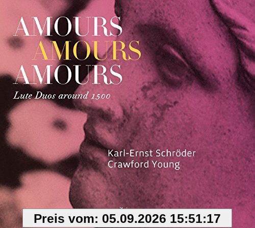 Amours Amours Amours - Lautenduos um 1500