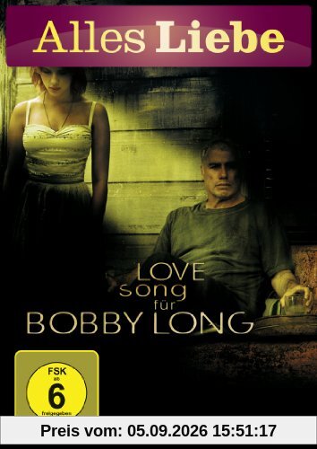 Lovesong für Bobby Long (Alles Liebe)