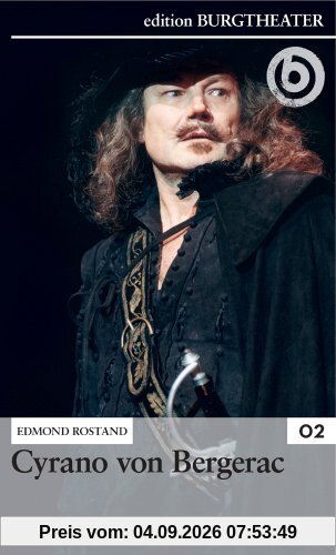 Cyrano von Bergerac / Edmond Rostand