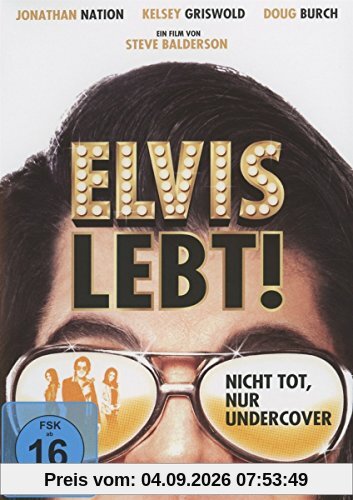 Elvis lebt! - Nicht tot, nur Undercover