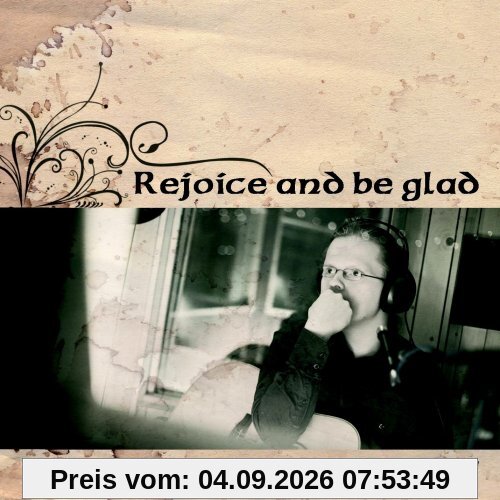 Rejoice and Be Glad