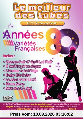 Le Meilleur Des Tubes En Karaoké : Années 80 Variétés Françaises