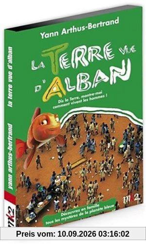 La terre vue d'alban, vol. 3 : dis la terre, montre-moi comment vivent les hommes [FR Import]