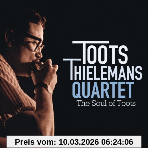 Toots Quartet Thielemans The Soul Of Toots