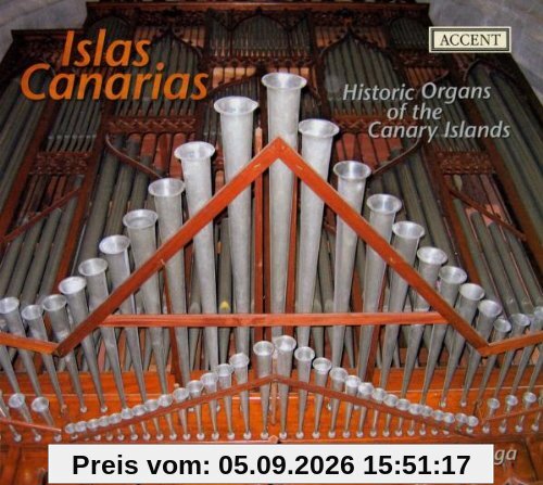 Islas Canarias - The Historic Organs of the Canary Islands