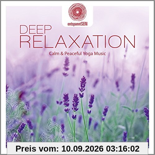 entspanntSEIN - Deep Relaxation (Calm & Peaceful Yoga Music)