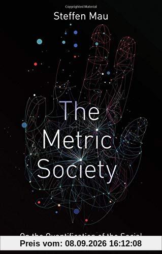 The Metric Society: On the Quantification of the Social