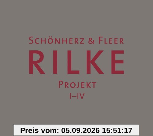 Rilke Projekt, I - IV (Limited Edition)