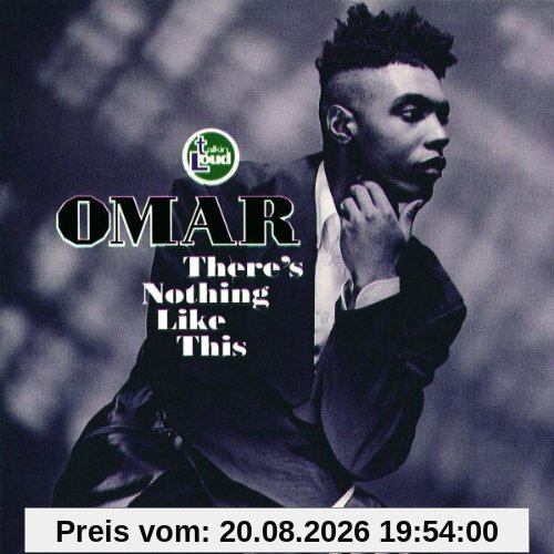 Omar There's Nothing Like This