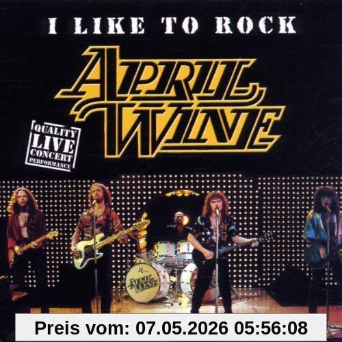April Wine I Like To Rock
