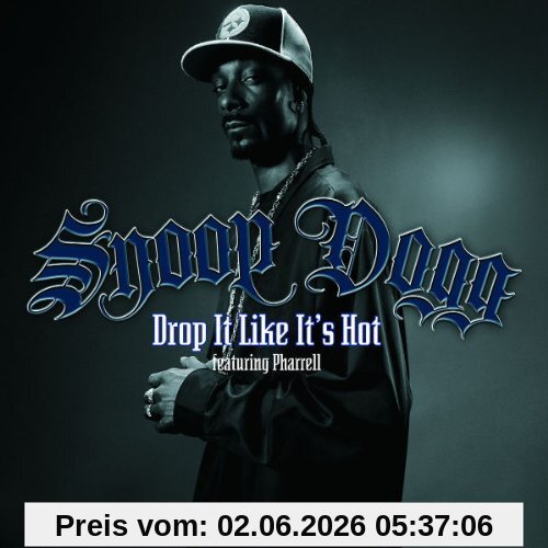 Snoop Dogg Feat.Pharrell Williams Drop It Like It'S Hot