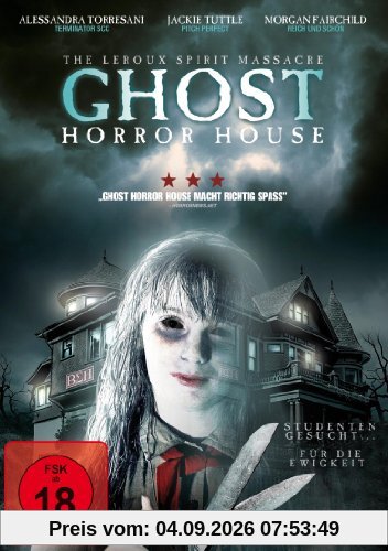 Ghost Horror House - The Leroux Spirit Massacre