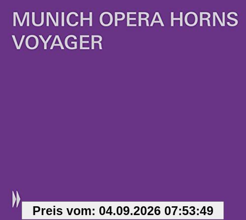 Munich Opera Horns - Voyager