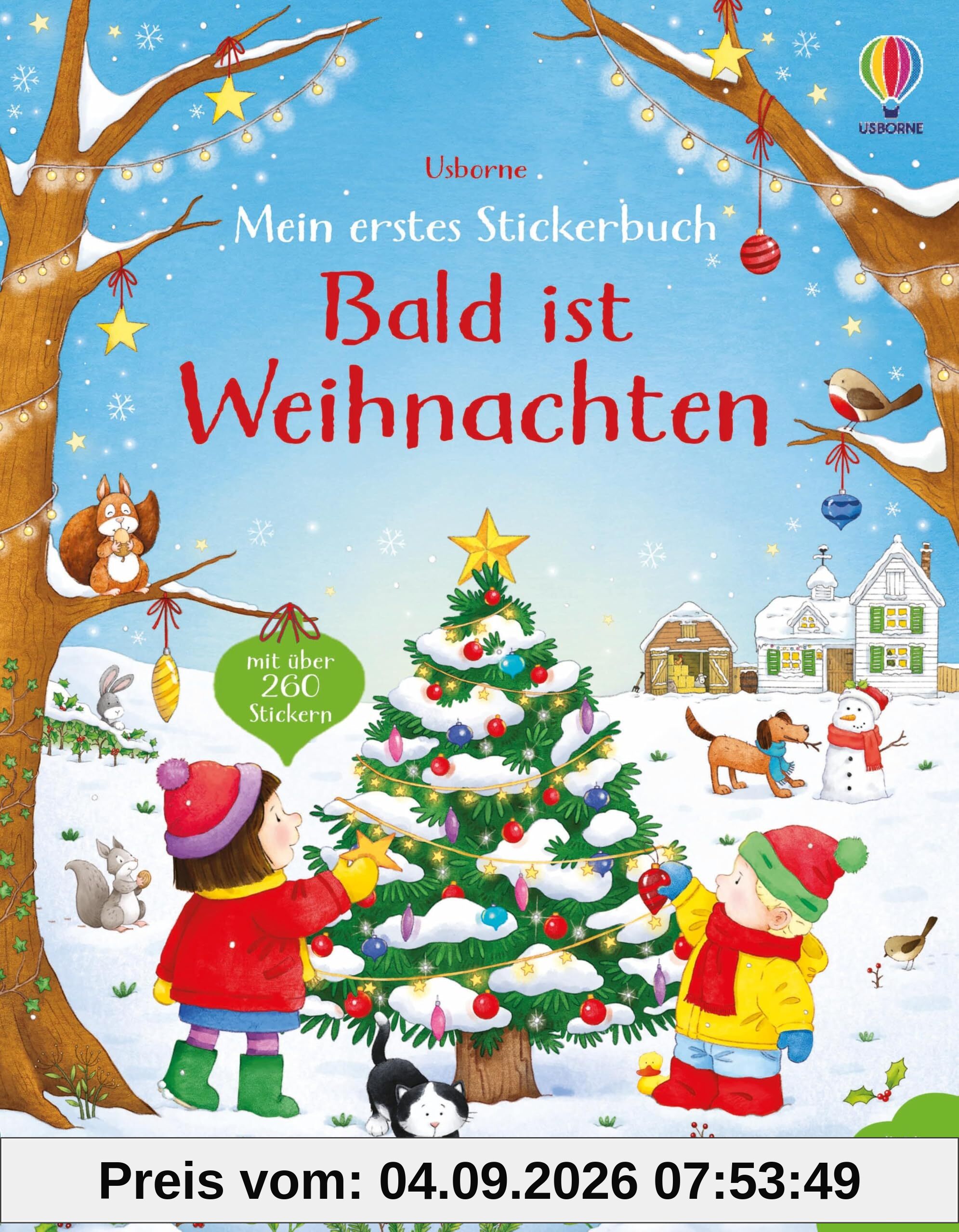 Mein erstes Stickerbuch: Bald ist Weihnachten: weihnachtliches Stickerheft mit über 260 Stickern – für Kinder ab 3 Jahren (Meine ersten Stickerbücher)