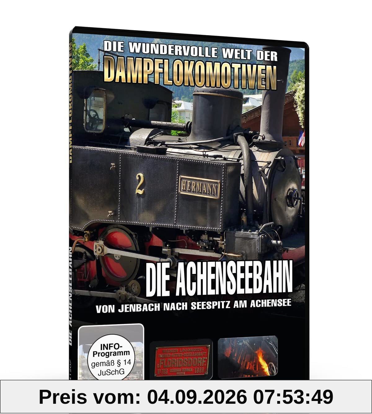 Die Achenseebahn - Von Jenbach nach Seespitz