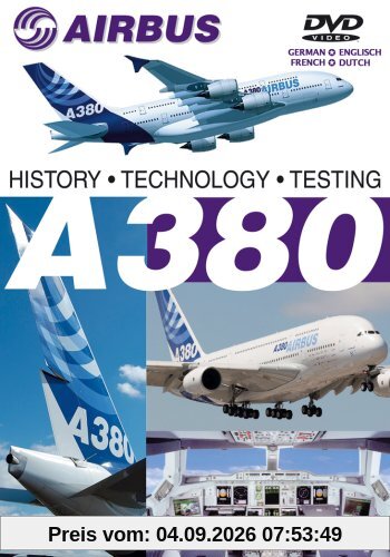 Airbus A380 Vol. 1 Geschichte, Technik, Erprobung A 380