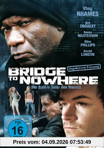 Bridge to Nowhere - Die dunkle Seite des Traums
