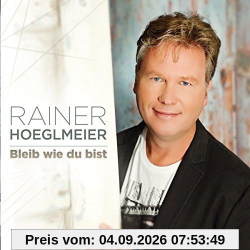Bleib wie du bist