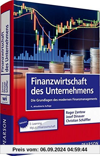 Finanzwirtschaft des Unternehmens: Die Grundlagen des modernen Finanzmanagements (Pearson Studium - Economic BWL)