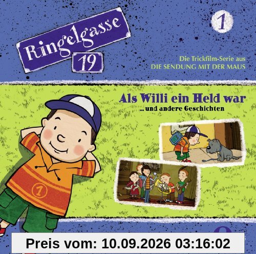 Ringelgasse 19, Folge 1 Als Willi ein Held war (Das Original-Hörspiel zur TV-Serie)