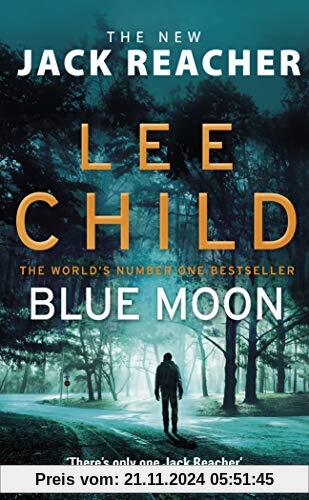 Blue Moon: (Jack Reacher 24)