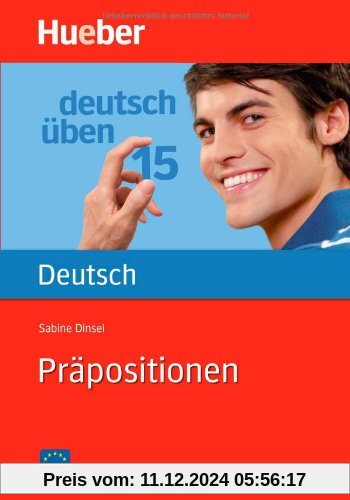 Deutsch üben 15. Präpositionen. (Lernmaterialien): Bd 15