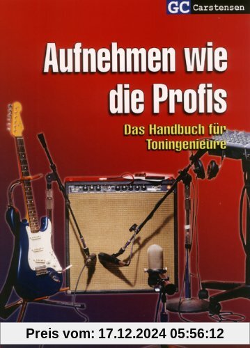 Aufnehmen wie die Profis