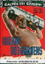 Gigant des Grauens - Die Rückkehr der Galerie des Grauens 6 [2 DVDs]