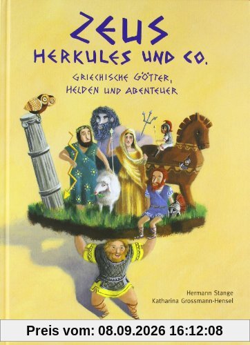 Zeus, Herkules und Co: Griechische Götter, Helden und Abenteuer