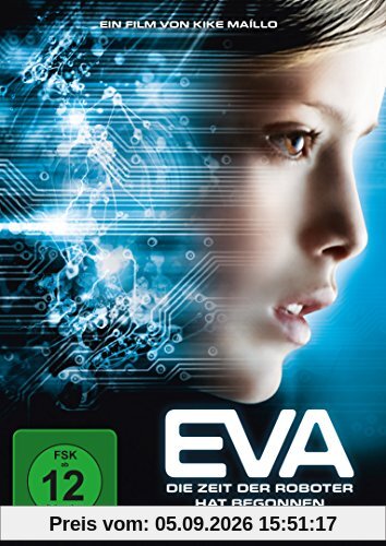 Eva - Die Zeit der Roboter hat begonnen