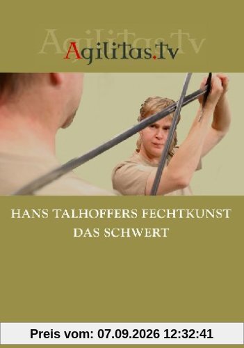 Hans Talhoffers Fechtkunst - Das Schwert