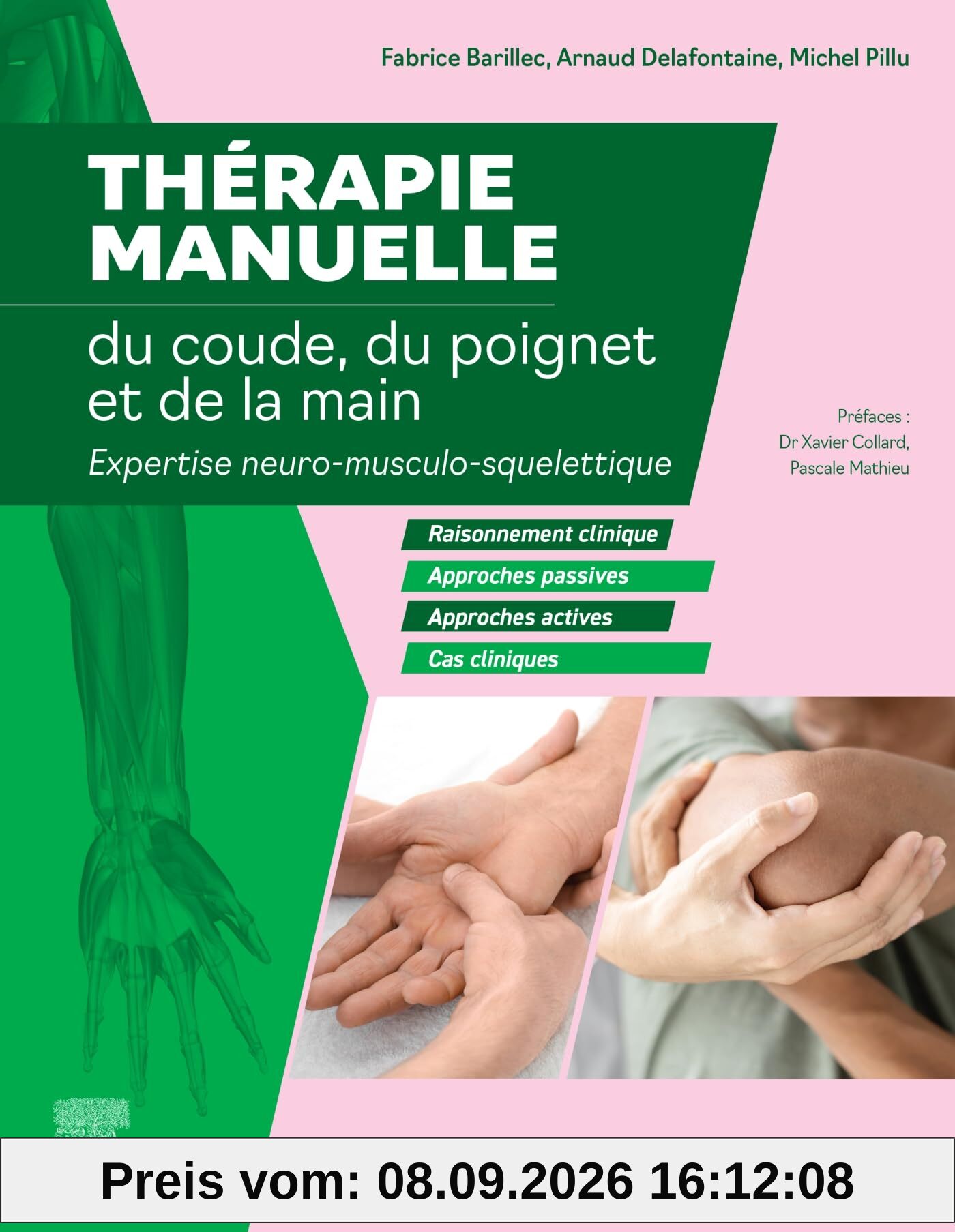 Thérapie manuelle du coude, du poignet et de la main : expertise neuro-musculo-squelettique