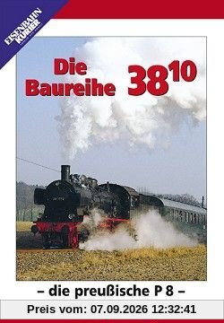 Die Baureihe 38.10 - Die preußische P 8