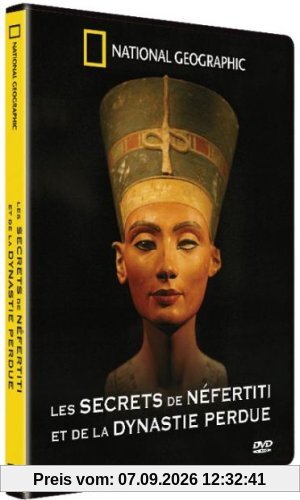 Les secrets de nefertiti et de la dynastie perdue [FR Import]