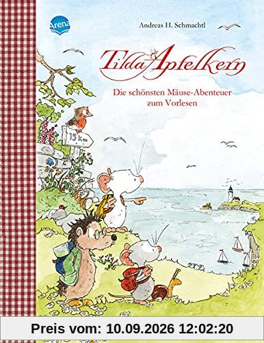 Tilda Apfelkern. Die schönsten Mäuse-Abenteuer zum Vorlesen
