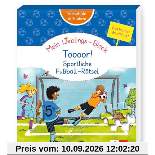 Klett Mein Lieblings-Block Toooor! Sportliche Fußball-Rätsel: Vorschule, ab 5 Jahren, Das kannst du alleine!